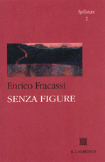 Enrico Fracassi Senza Figure