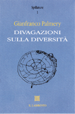 Gianfranco Palmery  Divagazioni sulla diversità