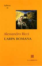 Alessandro Ricci  L'arpa romana