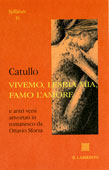 Catullo Vivemo, Lesbi mia, famo l'amore